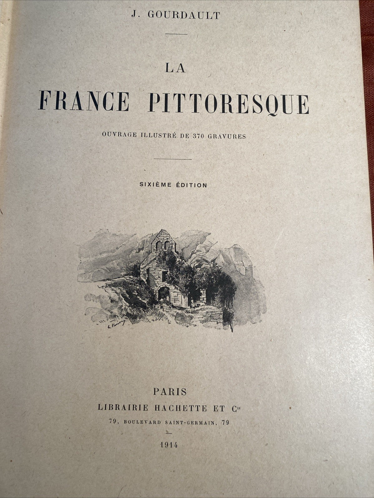 Livre Ancien « La France Pittoresque » J. Gourdault