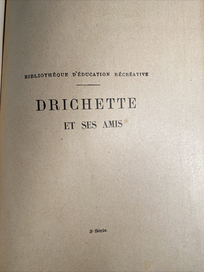 Livre Ancien « Drichette Et Ses Amis » Par Jeanne Leroy