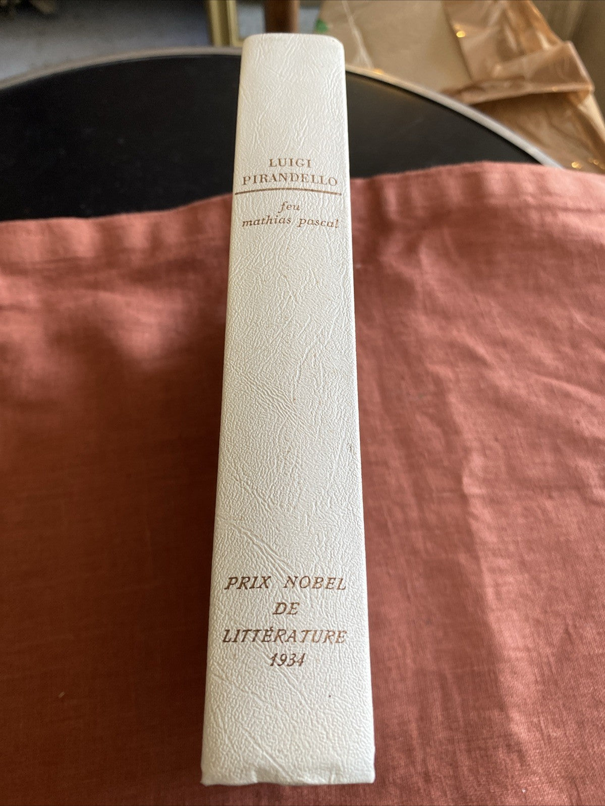 Livre Luigi Pirandello - Feu Mathias Pascal - Editions Rombaldi - Nobel 1934