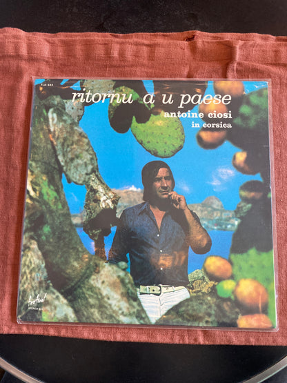 Antoine Ciosi – Ritornu à u Paese (Festival, FLD 632) – LP 33 tours - vinyle -