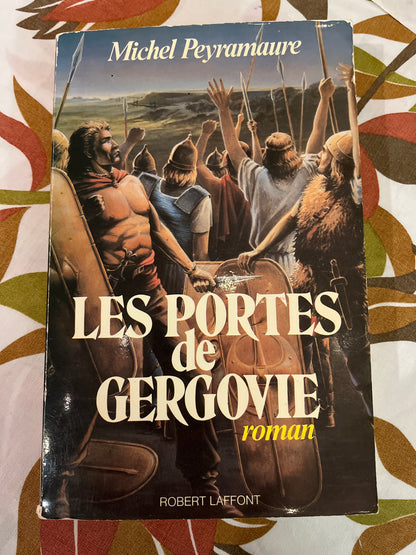 Les portes de Gergovie par Michel Peyramaure