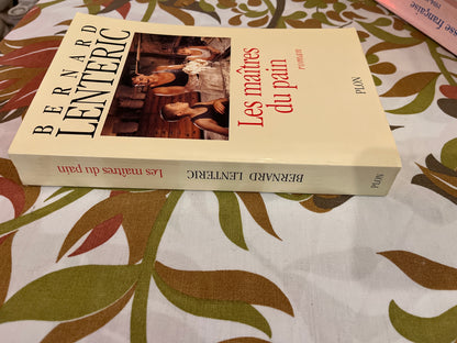 Les maîtres du pain par Bernard Lenteric