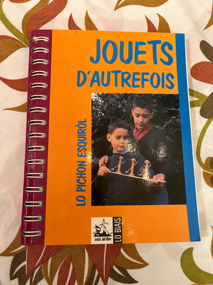 Jouets d’autrefois - Lo Pichon Esquiròl