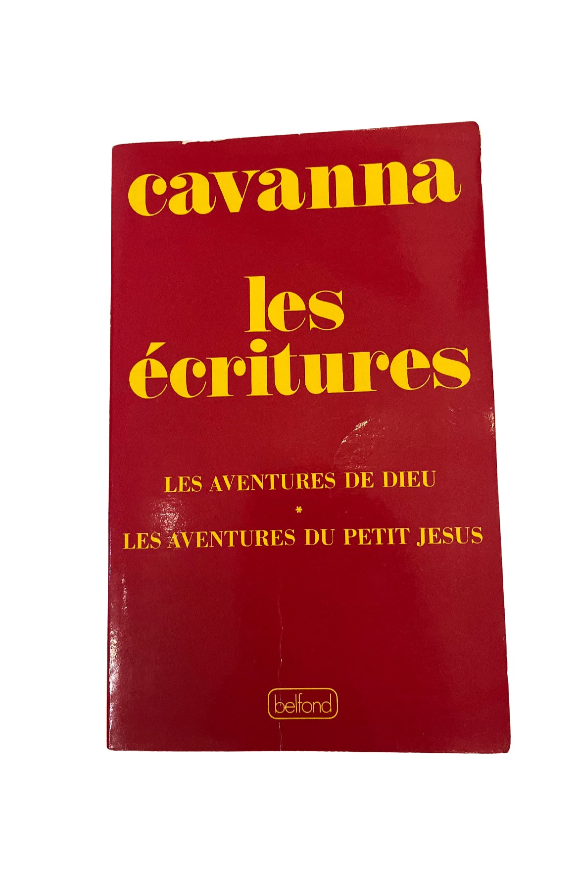 Cavanna - les écritures / les aventures de dieu * les aventures du petit Jesus