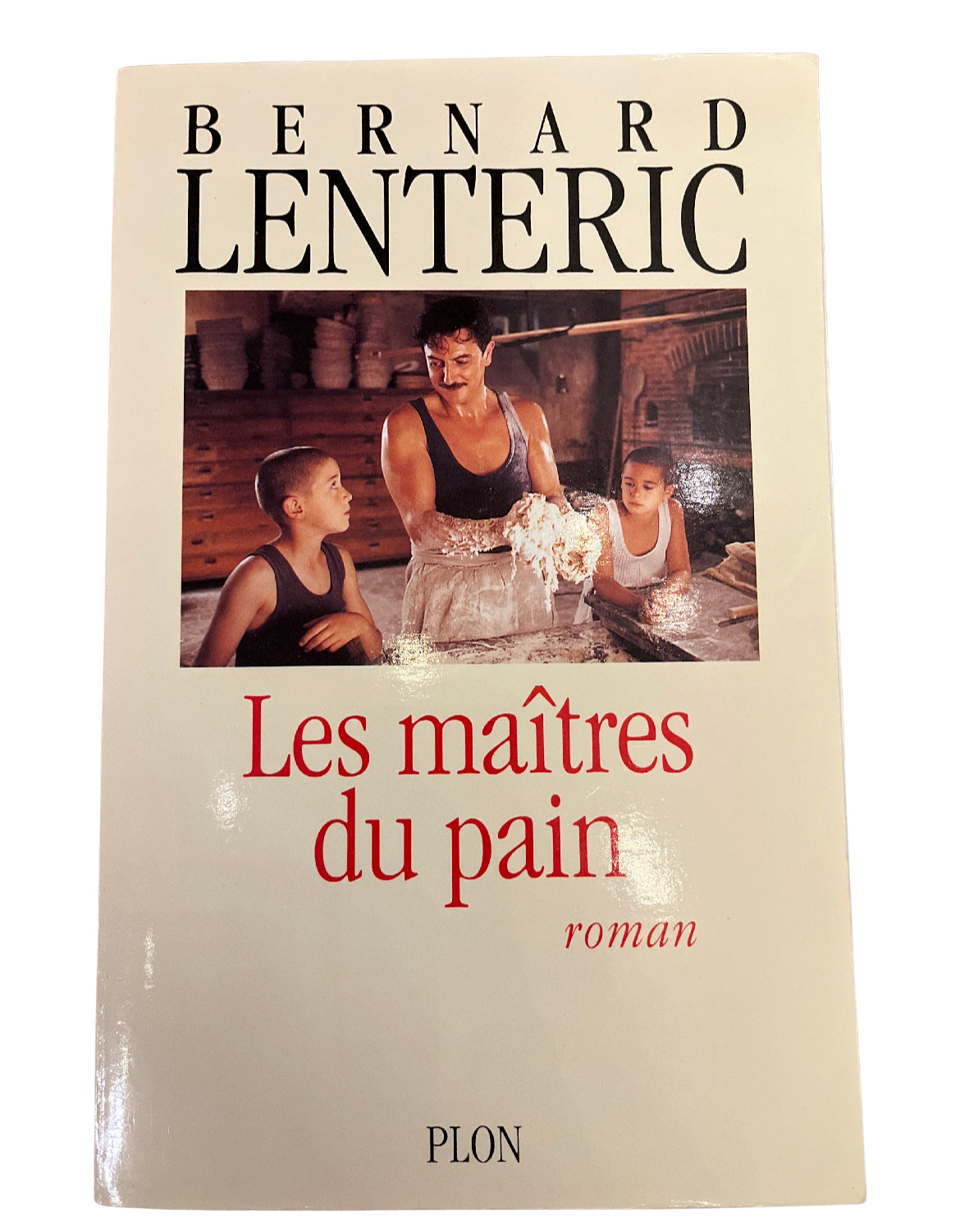 Les maîtres du pain par Bernard Lenteric