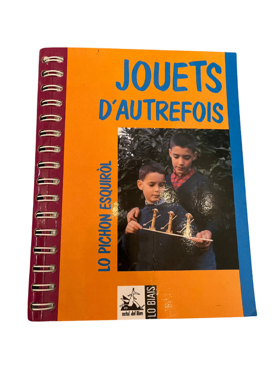 Jouets d’autrefois - Lo Pichon Esquiròl