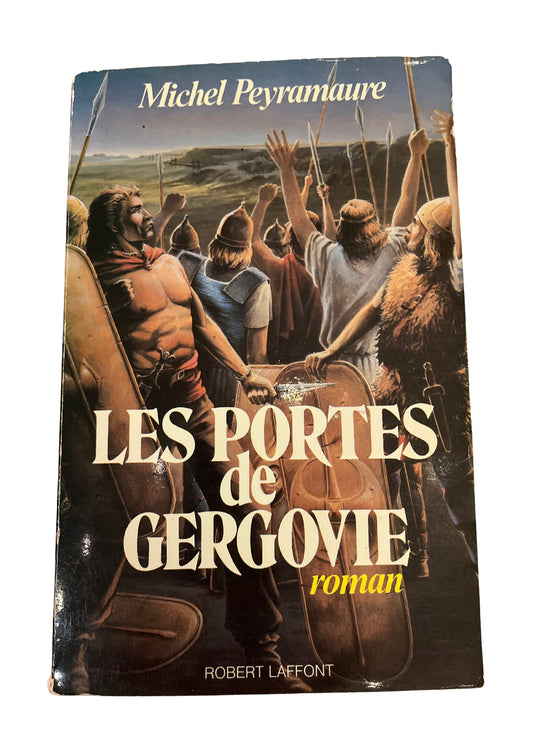 Les portes de Gergovie par Michel Peyramaure